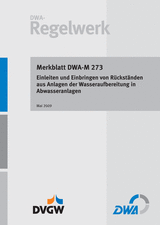 Einleiten und Einbringen von Rückständen aus Anlagen der Wasseraufbereitung in Abwasseranlagen