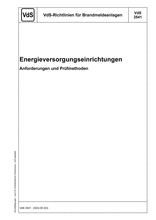 VdS-Richtlinien für Brandmeldeanlagen - Energieversorgungseinrichtungen - Anforderungen und Prüfmethoden