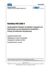 Zerstörungsfreie Prüfungen von Behältern, Apparaten und Rohrleitungen aus thermoplastischen Kunststoffen – Prüfung mit elektrischer Hochspannung