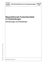 VdS CEA guidelines for spark extinguishing systems - Waterbased spark extinguishing devices in ducts - Requirements and test methods