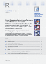 Passivhaustauglichkeit von Fenstern, Außentüren und Fassaden - Verfahren und Kriterien zur Beurteilung der Passivhaustauglichkeit von Bauteilen für Fenster, Außentüren und Fassaden auf der Grundlage von EN-Normen