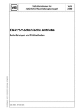 VdS-Richtlinien für natürliche Rauchabzugsanlagen - Elektromechanische Antriebe - Anforderungen und Prüfmethoden
