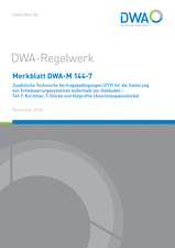 Zusätzliche Technische Vertragsbedingungen (ZTV) für die Sanierung von Entwässerungssystemen außerhalb von Gebäuden - Teil 7: Kurzliner, T-Stücke und Hutprofile (Anschlusspassstücke)