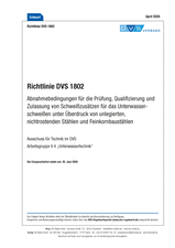 Abnahmebedingungen für die Prüfung, Qualifizierung und Zulassung von Schweißzusätzen für das Unterwasserschweißen unter Überdruck von unlegierten, nichtrostenden Stählen und Feinkornbaustählen