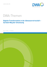 Digitale Transformation in der Abwasserwirtschaft – Auf dem Weg der Umsetzung