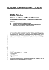 DAfStb-Richtlinie - Verfahren zur Herleitung von Sicherheitsbeiwerten im Massivbau unter Verwendung probabilistischer Methoden - Teil 1: Grundlagen für zeitinvariante Betrachtungen; Teil 2: Herleitung von Teilsicherheitsbeiwerten auf der Widerstandsseite bei Entkopplung von Einwirkungs- und Widerstandsseite