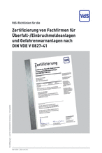 VdS-Richtlinien für die Zertifizierung von Fachfirmen für Überfall-/Einbruchmeldeanlagen und Gefahrenwarnanlagen nach DIN VDE V 0827-41