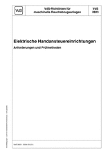 VdS-Richtlinien für maschinelle Rauchabzugsanlagen - Elektrische Handansteuereinrichtungen - Anforderungen und Prüfmethoden