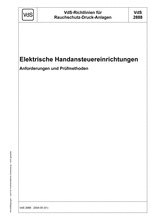 VdS-Richtlinien für Rauchschutz-Druck-Anlagen - Elektrische Handansteuereinrichtungen - Anforderungen und Prüfmethoden