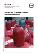 Umgang mit Flüssiggasflaschen - Merkblatt zur Schadenverhütung