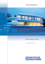 Sachstandsbericht - Betonzusatzmittel und Umwelt; 6. Ausgabe