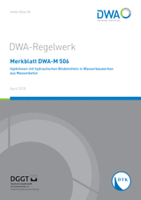 Injektionen mit hydraulischen Bindemitteln in Wasserbauwerken aus Massenbeton
