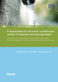 Produktabbildung:Praxisleitfaden für Hersteller und Betreiber mobiler Trinkwasserversorgungsanlagen