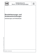 VdS Guidelines for Smoke and Heat Exhaust Ventilation Systems - Fire Detection and Control Devices - Requirements and Test Methods