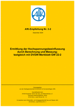 Ermittlung der Hochspannungsbeeinflussung durch Berechnung und Messung; textgleich mit DVGW-Merkblatt GW 22-2