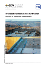 Brandschutzmaßnahmen für Dächer - Merkblatt für die Planung und Ausführung