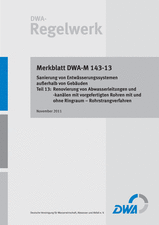 Sanierung von Entwässerungssystemen außerhalb von Gebäuden - Teil 13: Renovierung von Abwasserleitungen und -kanälen mit vorgefertigten Rohren mit und ohne Ringraum - Rohrstrangverfahren