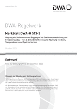 Umgang mit Sedimenten und Baggergut bei Gewässerunterhaltung und Gewässerausbau - Teil 3: Entsedimentierung und Räumung von Seen, Staugewässern und Speicherbecken