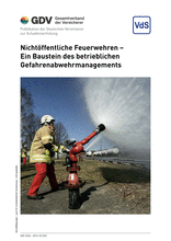 Nichtöffentliche Feuerwehren - Ein Baustein des betrieblichen Gefahrenabwehrmanagements