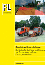Richtlinien für die Pflege und Nutzung von Sportanlagen im Freien - Planungsgrundsätze (Sportplatzpflegerichtlinien)