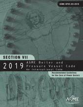 ASME Boiler & Pressure Vessel Code - Section 7: Recommended Guidelines for the Care of Power Boilers