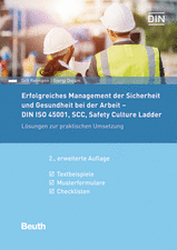 Erfolgreiches Management der Sicherheit und Gesundheit bei der Arbeit - DIN ISO 45001, SCC, Safety Culture Ladder