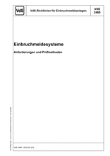 VdS-Richtlinien für Einbruchmeldeanlagen - Einbruchmeldesysteme - Anforderungen und Prüfmethoden
