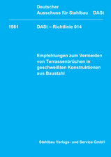 Empfehlungen zum Vermeiden von Terrassenbrüchen in geschweißten Konstruktionen aus Baustahl