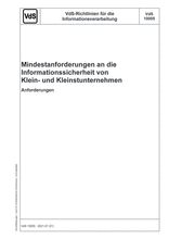 VdS-Richtlinien für die Informationsverarbeitung - Mindestanforderungen an die Informationssicherheit von Klein- und Kleinstunternehmen - Anforderungen