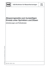 VdS-Richtlinien für Wasserlöschanlagen - Abspanngewebe zum kurzzeitigen Einsatz unter Sprinklern und Düsen - Anforderungen und Prüfmethoden