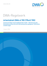 Technische Regel wassergefährdender Stoffe - Bestimmung des Rückhaltevolumens bis zum Wirksamwerden geeigneter Sicherheitsvorkehrungen