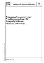 VdS-Richtlinien für Brandmeldeanlagen - Ansaugrauchmelder mit einer Projektierungssoftware für Ansaugeinrichtungen - Anforderungen und Prüfmethoden