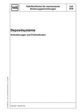 VdS-Richtlinien für mechanische Sicherungseinrichtungen - Depositsysteme - Anforderungen und Prüfmethoden