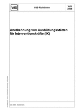 VdS-Richtlinien - Anerkennung von Ausbildungsstätten für Interventionskräfte (IK)