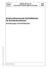 VdS-Richlinien für mechanische Sicherungseinrichtungen - Einbruchhemmende Schließbleche für Einsteckschlösser - Anforderungen und Prüfmethoden