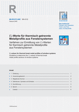 Uf-values for thermal break metal profiles of window systems - Guideline to determine the Uf-values of thermal break metal profile sections of window systems