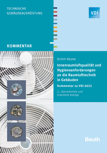 Produktabbildung:Innenraumluftqualität und Hygieneanforderungen an die Raumlufttechnik in Gebäuden