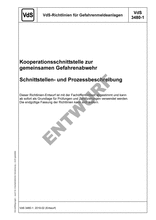 VdS Guidelines for Alarm Systems - Co-operation Interface for Joint Emergency Response - Interface and Process Description