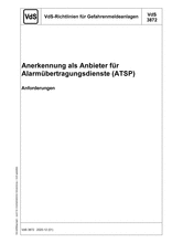 VdS-Guidelines for Alarm Systems - Approval as Provider for Alarm Transmission Services (ATSP) - Requirements