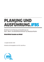 Planung und Ausführung (PA) - Richtlinie für die Planung und Ausführung von Dach-, Wand- und Deckenkonstruktionen aus Metallprofiltafeln - Fachregel 07: Hinterlüftete Fassaden aus Metall