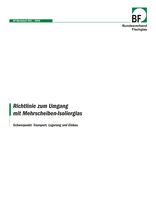 Richtlinie zum Umgang mit Mehrscheiben-Isolierglas - Schwerpunkt: Transport, Lagerung und Einbau