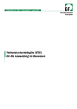 Verbundsicherheitsglas (VSG) für die Anwendung im Bauwesen