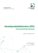 Umweltproduktdeklaration (EPD) - Environmental Product Declaration - Aufbau und Inhalt einer EPD