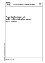 VdS-Richtlinien für Feuerlöschanlagen - Feuerlöschanlagen mit nicht verflüssigten Inertgasen - Planung und Einbau