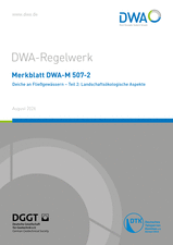 Deiche an Fließgewässern - Teil 2: Landschaftsökologische Aspekte