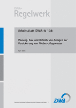 Planung, Bau und Betrieb von Anlagen zur Versickerung von Niederschlagswasser