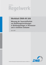 Messung der Sauerstoffzufuhr von Belüftungseinrichtungen in Belebungsanlagen in Reinwasser und in belebtem Schlamm
