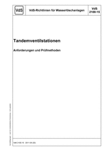 VdS-Richtlinien für Wasserlöschanlagen - Tandemventilstationen - Anforderungen und Prüfmethoden