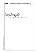 Fire Test Protocol for Water Mist Systems - Part 1: Protection of office spaces and accommodation areas