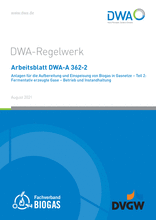 Anlagen für die Aufbereitung und Einspeisung von Biogas in Gasnetze - Teil 2: Fermentativ erzeugte Gase - Betrieb und Instandhaltung